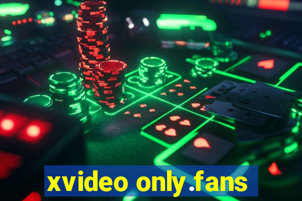 xvideo only.fans